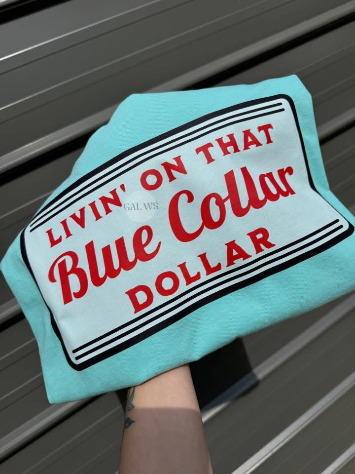 Blue Collar Dollar Graphic Tee
