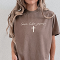 Love Like Jesus script graphic tee with cross